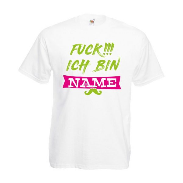 156_Fuckl_Ich-bin-Name JGA Shirt Fuck ich bin Name