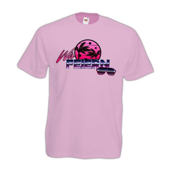 166_Wir_feiern_80s-Style JGA Shirt wir feiern